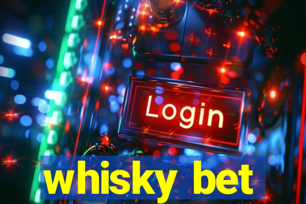 whisky bet